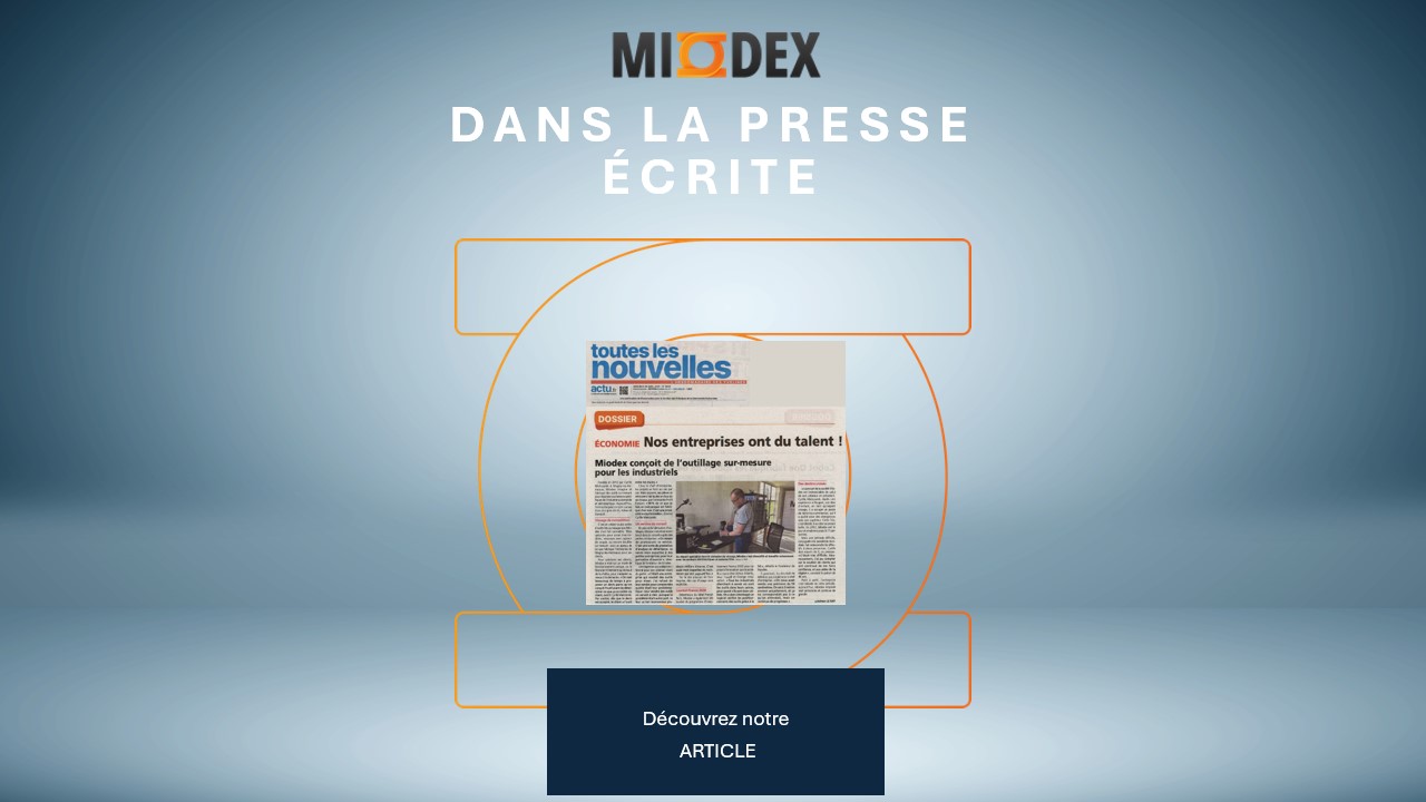 Article sur Miodex dans l'Hebdomadaire des Yvelines pour présenter son savoir-faire industriel